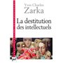 La destitution des intellectuels et autres réflexions intempestives