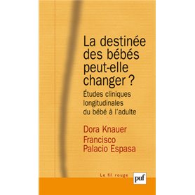 La destinée des bébés peut-elle changer ?