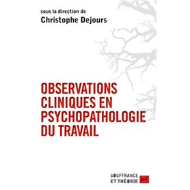 Observations cliniques en psychopathologie du travail