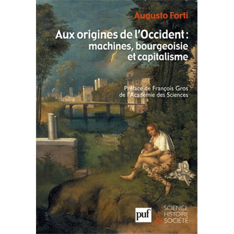 Aux origines de l'Occident : machines, bourgeoisie et capitalisme