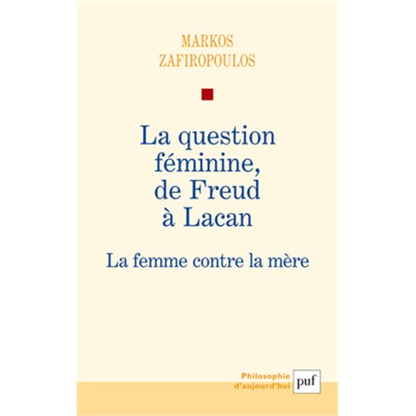 La question féminine, de Freud à Lacan