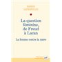 La question féminine, de Freud à Lacan