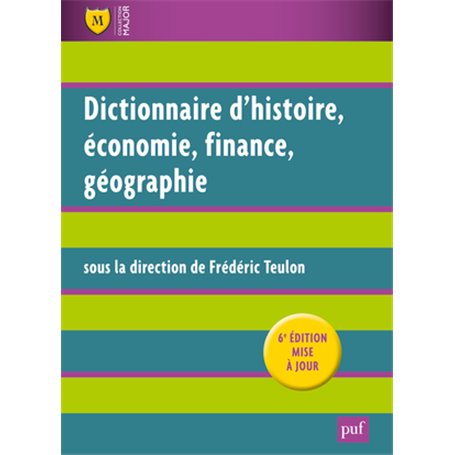 Dictionnaire d'histoire, économie, finance, géographie