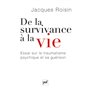 De la survivance à la vie