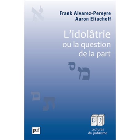 L'idolâtrie, ou la question de la part