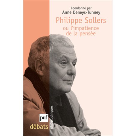 Philippe Sollers, ou l'impatience de la pensée