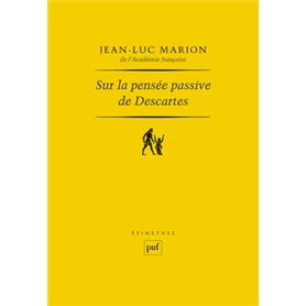 Sur la pensée passive de Descartes