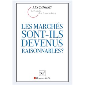 Les marchés sont-ils devenus raisonnables ?