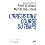 L'irrésistible course du temps