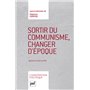 Sortir du communisme, changer d'époque