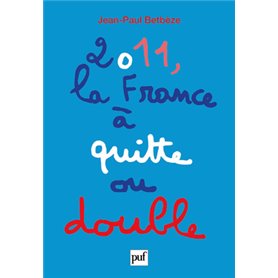 2011, la France à quitte ou double