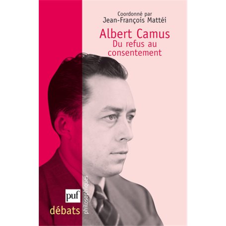 Albert Camus. Du refus au consentement