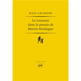 Le tournant dans la pensée de Martin Heidegger