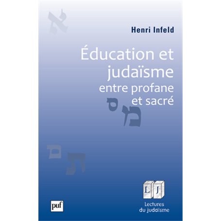 Éducation et judaïsme, entre profane et sacré