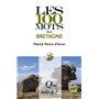 Les 100 mots de la Bretagne