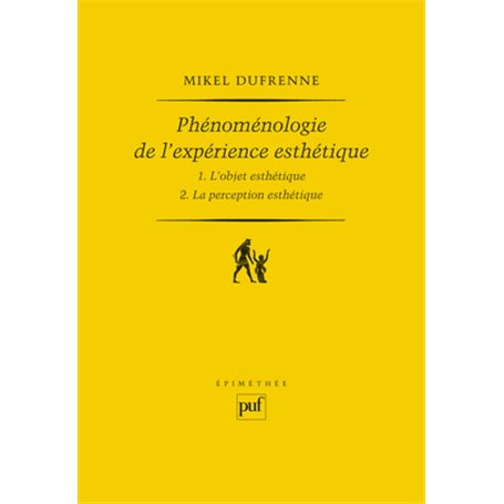 Phénoménologie de l'expérience esthétique (2 volumes)