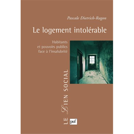 Le logement intolérable