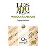 Les 100 mots de la musique classique