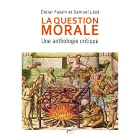 La question morale. Une anthologie critique