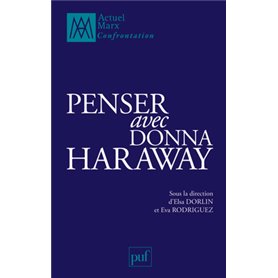 Penser avec Donna Haraway