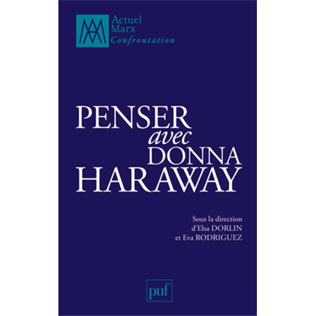 Penser avec Donna Haraway