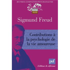 Contributions à la psychologie de la vie amoureuse