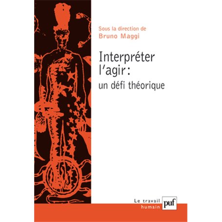 Interpréter l'agir. Un défi théorique