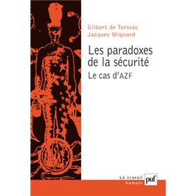 Les paradoxes de la sécurité. Le cas d'AZF