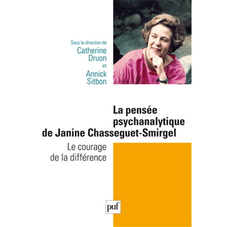 La pensée psychanalytique de Janine Chasseguet-Smirgel