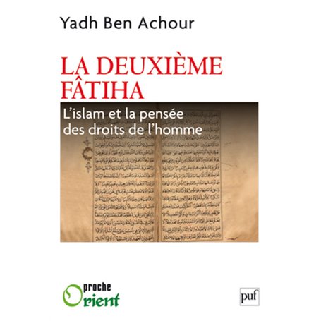 La deuxième Fatiha. L'islam et la pensée des droits de l'homme