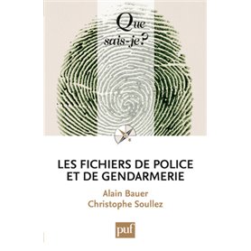 Les fichiers de police et de gendarmerie