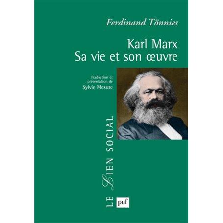 Karl Marx. Sa vie et son oeuvre