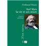 Karl Marx. Sa vie et son oeuvre