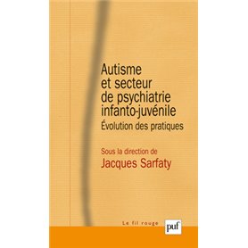 Autisme et secteur de psychiatrie infanto-juvénile