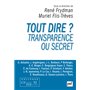 Tout dire ? Transparence ou secret