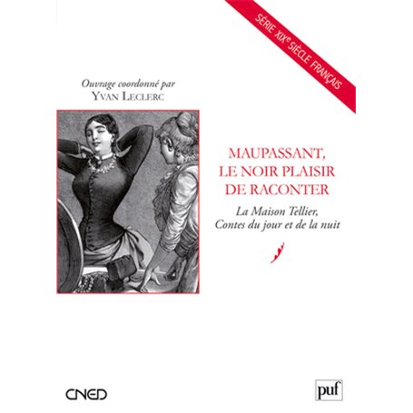 Maupassant, le noir plaisir de raconter