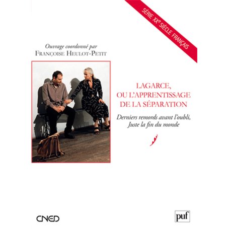 Lagarce, ou l'apprentissage de la séparation