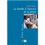 La famille à l'épreuve de la prison