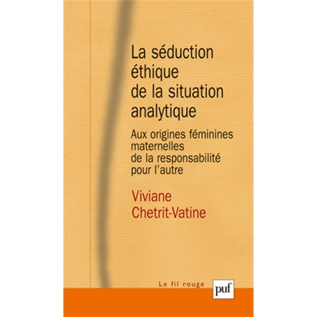 La séduction éthique de la situation analytique