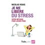 Je me libère du stress