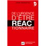 De l'urgence d'être réactionnaire