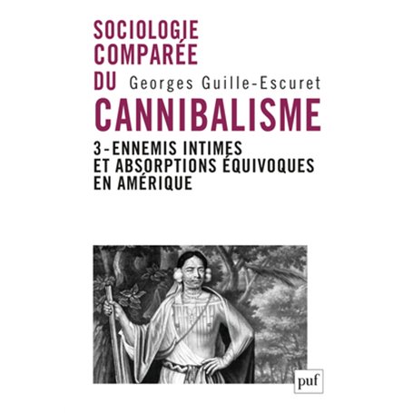 Sociologie comparée du cannibalisme. III