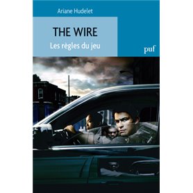 The Wire. Les règles du jeu