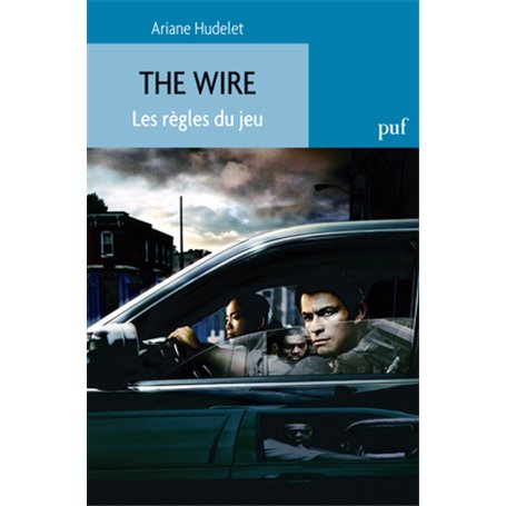 The Wire. Les règles du jeu