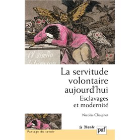 La servitude volontaire aujourd'hui