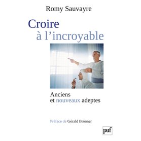 Croire à l'incroyable