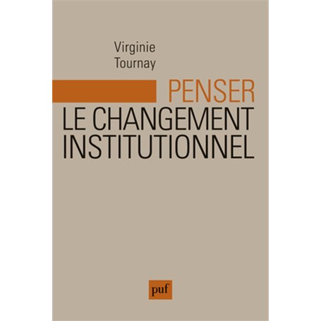 Penser le changement institutionnel