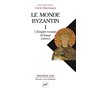 Le monde byzantin. Tome 1