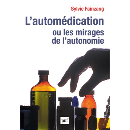 L'automédication ou les mirages de l'autonomie