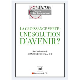 La croissance verte : une solution d'avenir ?